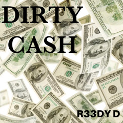 R33DY D Dirty Cash Extended Mastered FREE DOWNLOAD