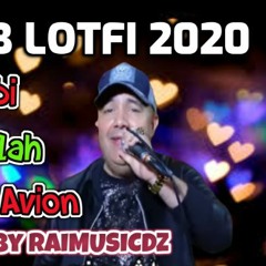Cheb Lotfi 2020 Galbi Ndirlah Mode Avion Remix By RAIMUSICDZ  Avec Zakzok Tiktok