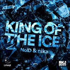 NoID & nika - King Of The Ice