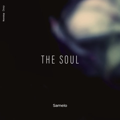 Samelo - The Soul