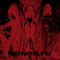 MEMYSELF&!