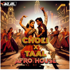 CHOLI X TAAL AFRO HOUSE