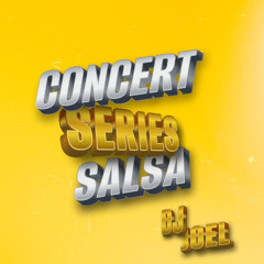 DJ Joel - Concert Series Salsa (Pt.1)