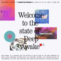 Deep Awake by Semaj — Subtle Radio — Deep House morning session