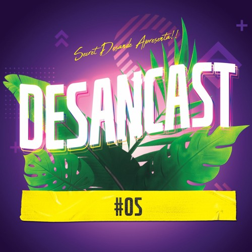 SECRET DESANDE - Special My Birthday (Desancast 005) 2022