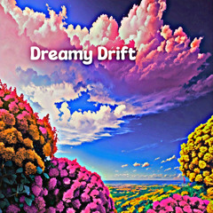 Dreamy Drift