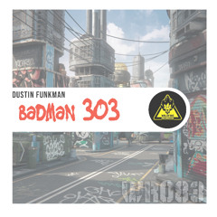 [WR083] Badman 303 (Original Mix)