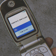 Talk to me FT. RNA KayGii