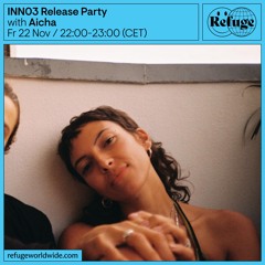 INN03 Release Party - Aicha - 22 Nov 2024