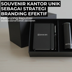 Souvenir Kantor Unik sebagai Strategi Branding Efektif