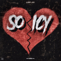 So Icy- LNF JC