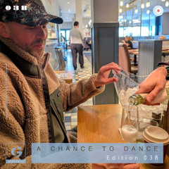 A Chance To Dance | Edition 38