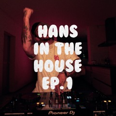 HANS IN THE HOUSE  EP.1 | SUMMER THROWBACK MEGAMIX