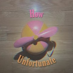 How Unfortunate - By Merrilee (not me!)