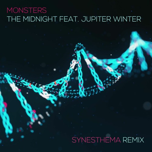 Monsters - The Midnight Feat. Jupiter Winter (Synesthema Remix)