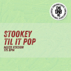 Stookey - Til It Pop (Mixed)