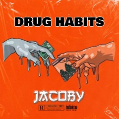 Drug Habits - JACOBY