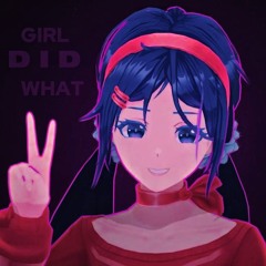 GIRLDIDWHAT(supermarket remix)