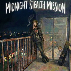 MIDNIGHT STEALTH MISSION