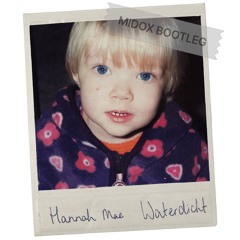 Hannah Mae - Waterdicht (MIDOX Bootleg)