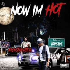 Now I’m Hot (feat. Kickstarrter)