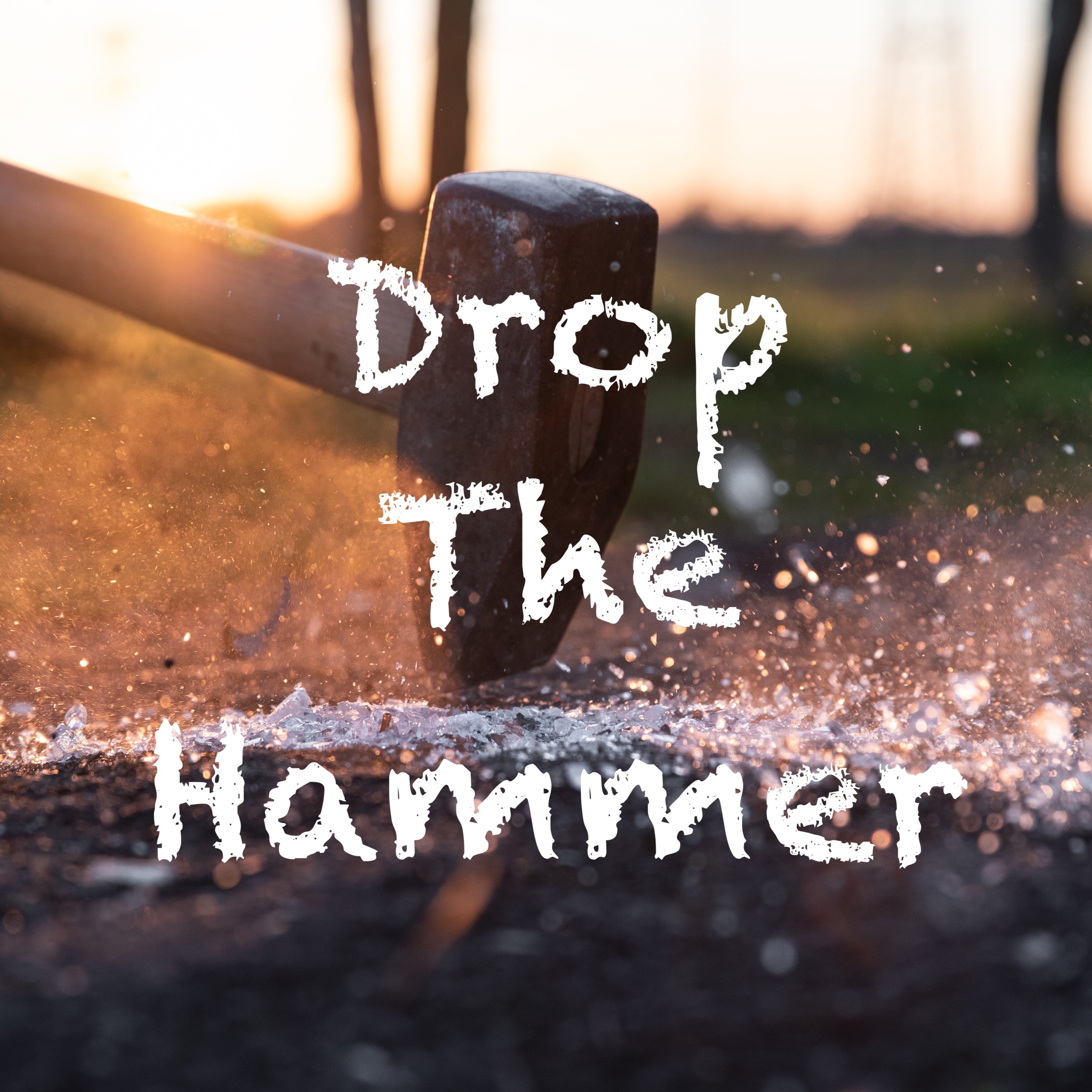 Drop The Hammer episode artwork
