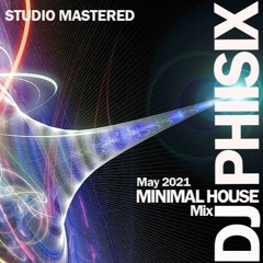 Minimal House Power Mix - May 2021 - Studio Mastered