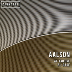 PREMIERE: Aalson - Failure (Original Mix) [Sinners]