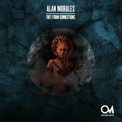 OSCM139: Alan Morales -  They Form Connections (Original Mix)