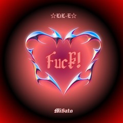 Fuck!-LiL-E ft. Mi$Ato