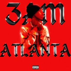 3AM Atlanta