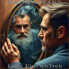 Smoke & Fears