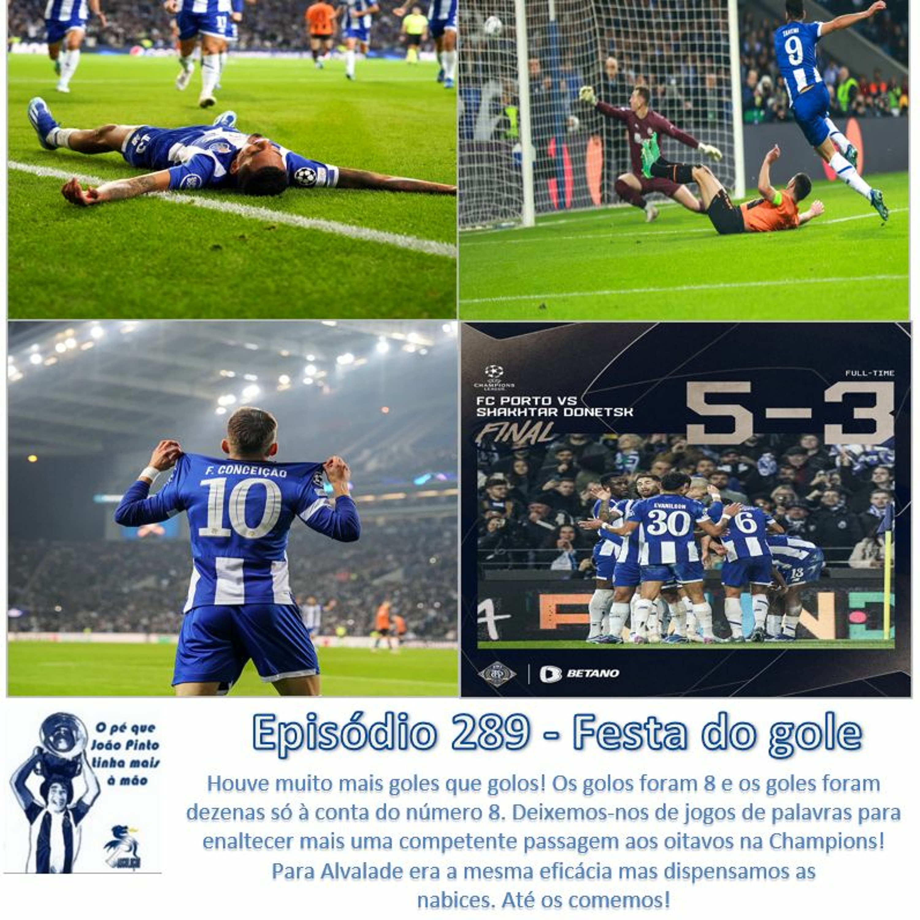 O pé que João Pinto tinha mais à mão