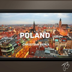 J3. - Poland (Christian Remix)