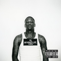 YG - Who Do You Love? (feat. Drake)