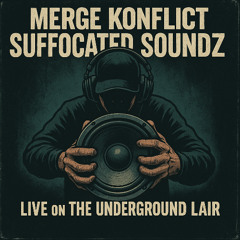Suffocated Soundz | The Underground Lair | 7/18/25