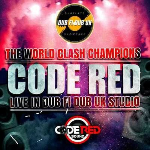 Code Red Dub Jugglin 7/23 (Dub Fi Dub UK)