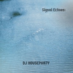 Signal Echoes