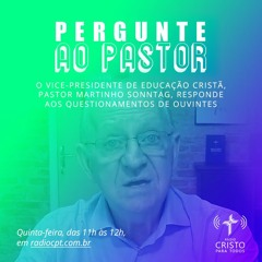 PERGUNTE AO PASTOR - As Confissões Luteranas são infalíveis? - 15/10/2020 - Rádio CPT