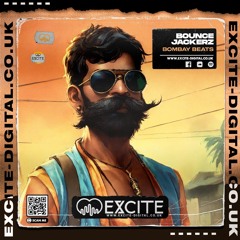 Bounce Jackerz- Bombay Beats **out now on www.excite-digital.co.uk**