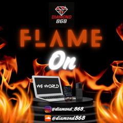 Flame On Pt1
