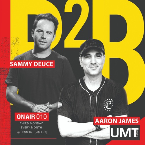 Sammy Deuce X Aaron James - ON AIR 010 (APRIL) - UMT.radio