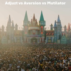 Adjuzt vs Aversion vs Mutilator - Devastation (Original Version)