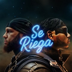 El Alfa & Myke Towers - Se Riega