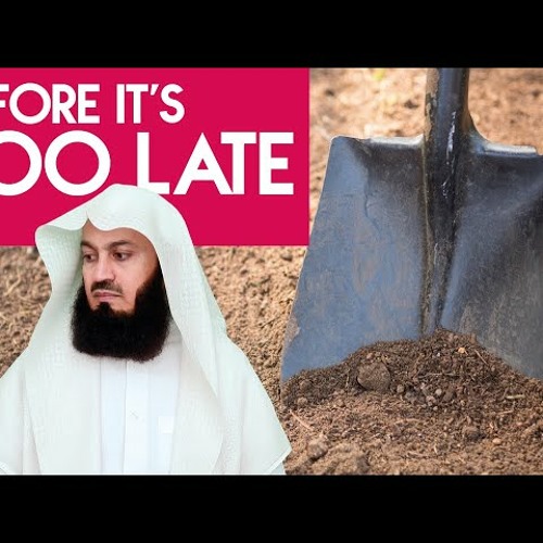 Settle Your Dues before it's Too Late - Mufti Menk