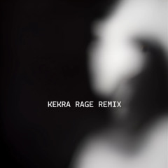 KEKRA_RAGE_REMIX