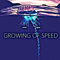 Growing Of Speed