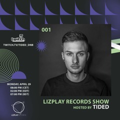 Tided - Lizplay Records Show #001