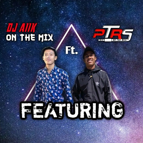 Vol.1 FEATURING FUNK MIX - DJ AIIK Ft. PTRS GRG