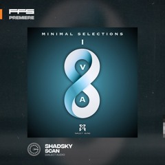 FFS Premiere: Shadsky - Scan